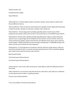 3.Delay intruders; and
4.Provide security in depth.
Types Of Barriers
•Natural Barriers- It includes bodies of waters, mounta