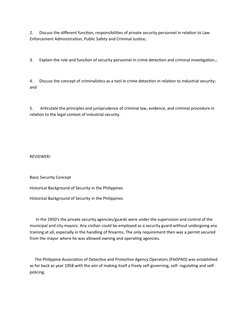 2.      Discuss the different function, responsibilities of private security personnel in relation to Law 
Enforcement Admini