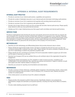 APPENDIX A: INTERNAL AUDIT REQUIREMENTS
INTERNAL AUDIT PRACTICE
•
Provide an overview of your internal audit practice, capabi