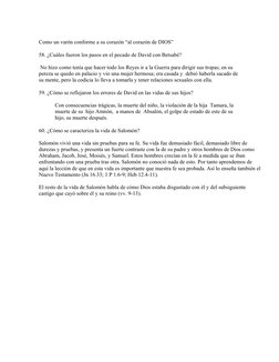 Como un varón conforme a su corazón “al corazón de DIOS”
58. ¿Cuáles fueron los pasos en el pecado de David con Betsabé? 
 No