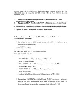 Realizar  todos  los  procedimientos  adecuados  para  calcular  el  BIL,  de  una
subestación que se encuentra a 2100 metros