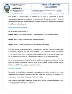 DISEÑO GEOMÉTRICO DE
UNA CARRETERA
Universidad Mayor de San Andrés
Facultad de Ingeniería
Ingeniería Civil
Topografía II  CIV