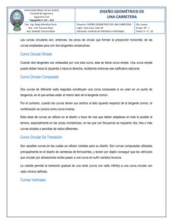DISEÑO GEOMÉTRICO DE
UNA CARRETERA
Universidad Mayor de San Andrés
Facultad de Ingeniería
Ingeniería Civil
Topografía II  CIV