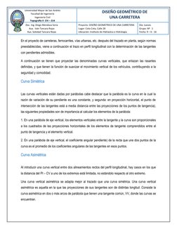 DISEÑO GEOMÉTRICO DE
UNA CARRETERA
Universidad Mayor de San Andrés
Facultad de Ingeniería
Ingeniería Civil
Topografía II  CIV