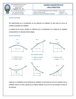 DISEÑO GEOMÉTRICO DE
UNA CARRETERA
Universidad Mayor de San Andrés
Facultad de Ingeniería
Ingeniería Civil
Topografía II  CIV