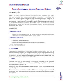 ANÁLISIS DE ESTRUCTURAS METÁLICAS 
3 
Docente: Ing. Luis Miguel Martínez Mancilla 
Estudiante: Blademir Ciro Argota 
Octavo S