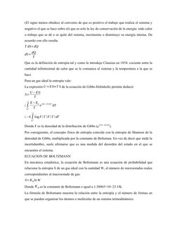 (El signo menos obedece al convenio de que es positivo el trabajo que realiza el sistema y
negativo el que se hace sobre el)
