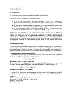 TIPOS DE EVENTOS
EVENTO SIMPLE
Es un subconjunto del espacio muestral (http://es.wikipedia.org/wiki/Espacio_muestral) que con