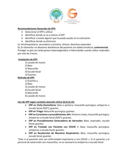 Recomendaciones Generales de EPP: 
• Seleccionar el EPP a utilizar 
• Identificar donde se va a colocar el EPP 
• Identif
