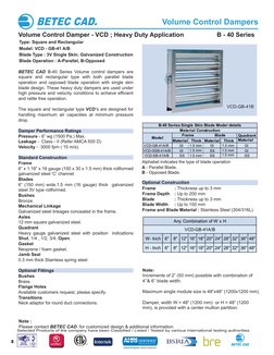 Volume Control Damper - VCD ; Heavy Duty Application                   B - 40 Series
Type: Square and Rectangular
Model: VCD