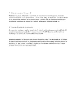 4.    Sistemas basados en técnicas web
Modalidad basada en el hipetexto e hipermedia. Se encuentran los intranets que son med