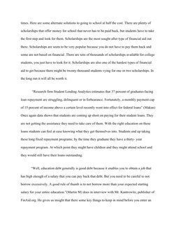 times. Here are some alternate solutions to going to school at half the cost. There are plenty of 
scholarships that offer mo