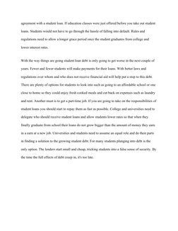 agreement with a student loan. If education classes were just offered before you take out student 
loans. Students would not
