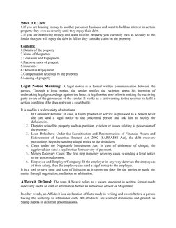 When It Is Used:
1.If you are loaning money to another person or business and want to hold an interest in certain
property th
