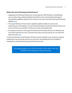 Quickstart Guide to Windows Virtual Desktop
9
Reduce the costs of licensing and infrastructure 
	• Upgrading and refreshing i
