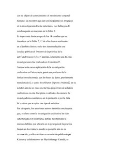 con su objeto de conocimiento: el movimiento corporal
humano, se encontró que aún son incipientes los progresos
en la investi