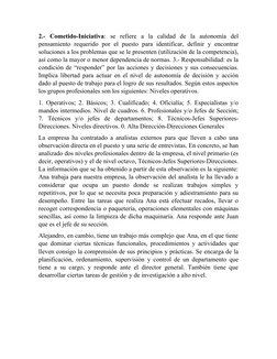 2.-  Cometido-Iniciativa:  se  refiere  a  la  calidad  de  la  autonomía  del
pensamiento  requerido por  el  puesto para  i