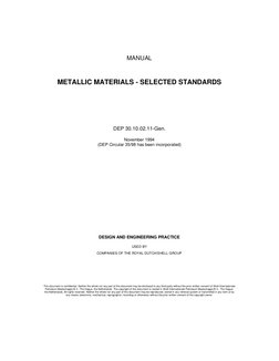 MANUAL
METALLIC MATERIALS - SELECTED STANDARDS
DEP 30.10.02.11-Gen.
November 1994
(DEP Circular 35/98 has been
