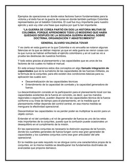 Ejemplos de operaciones en donde estos factores fueron fundamentales para la 
victoria y el éxito fue en la guerra de corea e