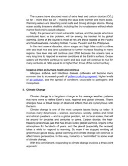 The oceans have absorbed most of extra heat and carbon dioxide (CO2)
so far – more than the air – making the seas both warmer