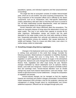 populations, species, and individual organisms and their physicochemical
surroundings.
The single fact that an ecosystem cons