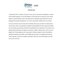 Introducción.
A finales del 2019, el mundo vio nacer un virus, que se convertiría en pandemia y azotaría 
todo el globo terrá