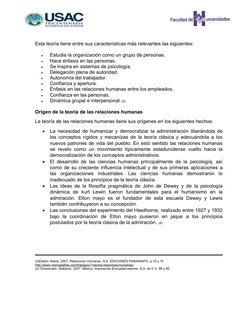 Esta teoría tiene entre sus características más relevantes las siguientes:

Estudia la organización como un grupo de persona