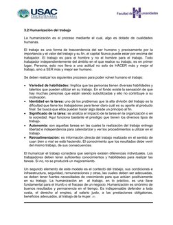 3.2 Humanización del trabajo
La humanización es el proceso mediante el cual, algo es dotado de cualidades
humanas.
El trabajo
