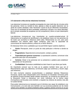 (10) Ibidem. Pag 07.
3.5 valoración crítica de las relaciones humanas
Las relaciones humanas son aquellas encargadas de crear