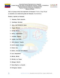 Universidad Nacional Experimental de la Seguridad. 
 Academia Nacional del Cuerpo de Investigaciones Científicas, Penales y