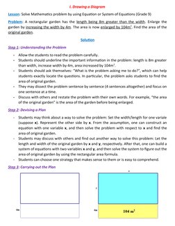 I. Drawing a Diagram
Lesson: Solve Mathematics problem by using Equation or System of Equations (Grade 9)
Problem: A rectangu