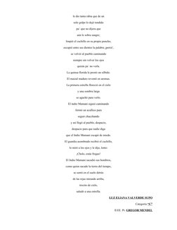 le dio tanta rabia que de un 
solo golpe lo dejó tendido
pa` que no dijera que 
aún le sobra sangre;
limpió el cuchillo en su