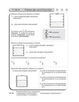 118
5
(
T 12-4
Partes de una Fracción
Observe el dibujo de la derecha y conteste.
¿Qué cantidad del galón representa
cada par