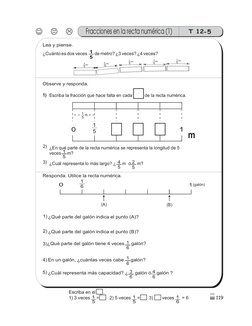 119
5
)
T 12-5
Fracciones en la recta numérica (1)
Escriba la fracción que hace falta en cada
de la recta numérica.
¿En qué p
