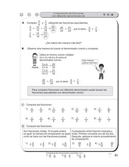 T 7-9
Comparación de fracciones
con diferente denominador (2)
81
4
1
Compare
y
utilizando las fracciones equivalentes.
Para c