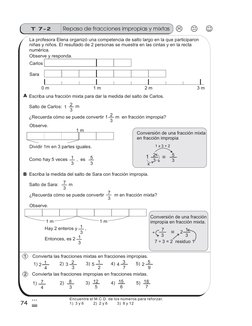74
Repaso de fracciones impropias y mixtas
T 7-2
3
$
La profesora Elena organizó una competencia de salto largo en la que par