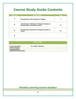Course Study Guide Contents
Week No.
Module Topic
Page
1
Introduction to the Concept of “Design”
5
2
Introduction to Elements