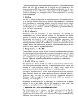 Compliance with equal employment opportunity (EEO) laws and regulations 
affects all other HR activities and is integral to H