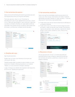 3	
Notas de lanzamiento Cellebrite de UFED v7.5 y Analytics Desktop 7.0
3. Herramientas de examen
Seleccione las herramientas