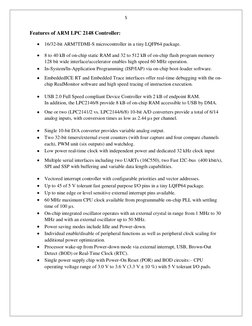 5 
Features of ARM LPC 2148 Controller: 
 16/32-bit ARM7TDMI-S microcontroller in a tiny LQFP64 package. 
 8 to 40 kB of on