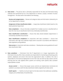 Data owner — The person who is ultimately responsible for the data and information being 
collected and maintained by his or