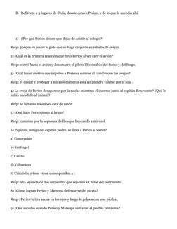B- Refiérete a 3 lugares de Chile, donde estuvo Perico, y de lo que le sucedió ahí.
1) ¿Por qué Perico tienen que dejar de as