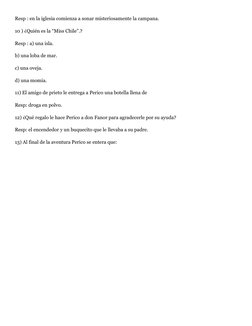 Resp : en la iglesia comienza a sonar misteriosamente la campana.
10 ) ¿Quién es la “Miss Chile”.?
Resp : a) una isla.
b) una