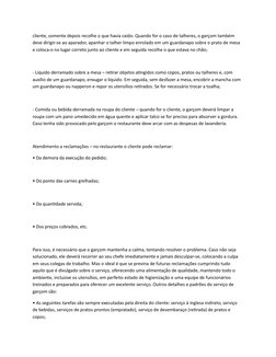 cliente, somente depois recolhe o que havia caído. Quando for o caso de talheres, o garçom também 
deve dirigir-se ao aparado