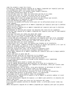 como les prometi e aqui los trucos:
 Inserta el c digo Allstats seguido de un n mero (separado por espacio) para que 



t