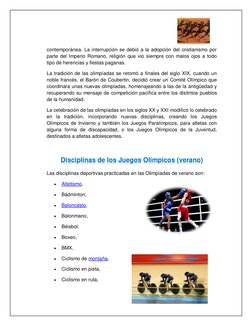 contemporánea. La interrupción se debió a la adopción del cristianismo por 
parte del Imperio Romano, religión que vio siempr