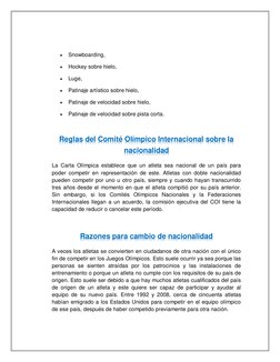  
Snowboarding, 
 
Hockey sobre hielo, 
 
Luge, 
 
Patinaje artístico sobre hielo, 
 
Patinaje de velocidad sobre hielo,