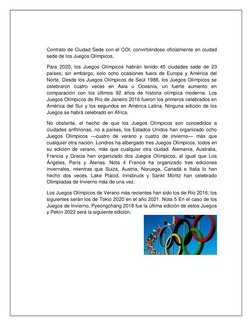 Contrato de Ciudad Sede con el COI, convirtiéndose oficialmente en ciudad 
sede de los Juegos Olímpicos. 
Para 2020, los Jueg