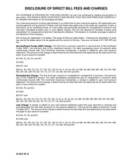 IA 4421 03 13
DISCLOSURE OF DIRECT BILL FEES AND CHARGES
NO COVERAGE IS PROVIDED BY THIS DISCLOSURE, nor can it be construed