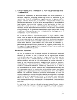 11 
 
 
3. IMPACTO DE RELAVES MINEROS EN EL PERÚ Y SUS POSIBLES USOS 
ALTERNATIVOS 
 
Los residuos provenientes de la activid